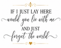 Forget the World