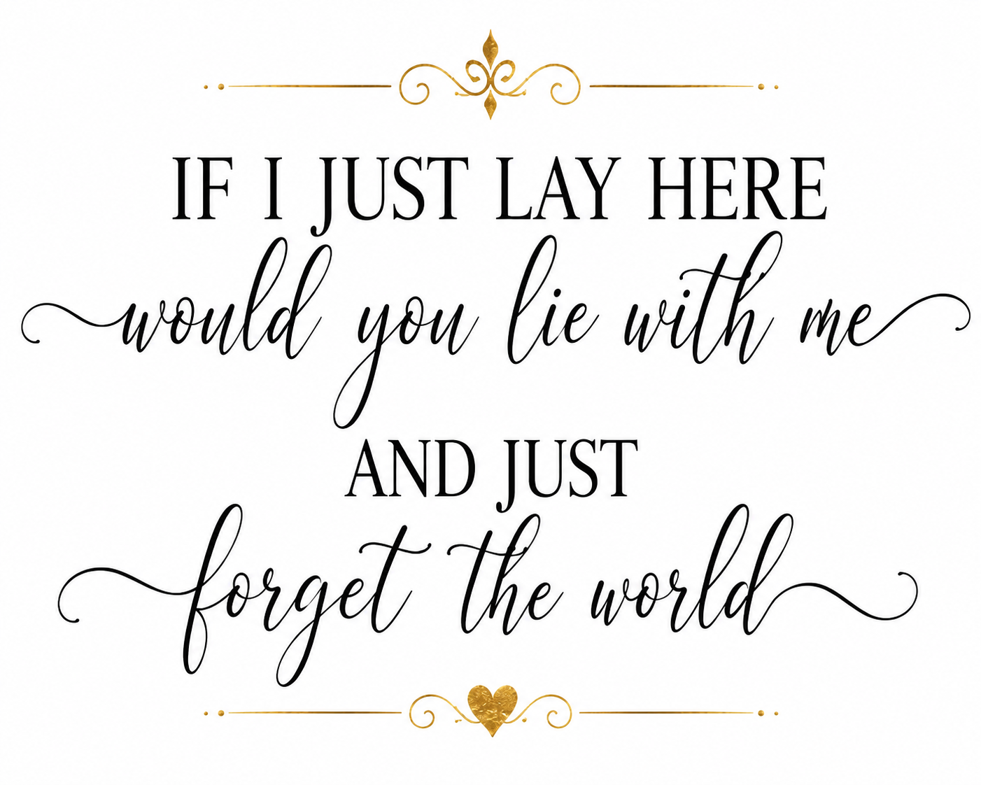 Forget the World